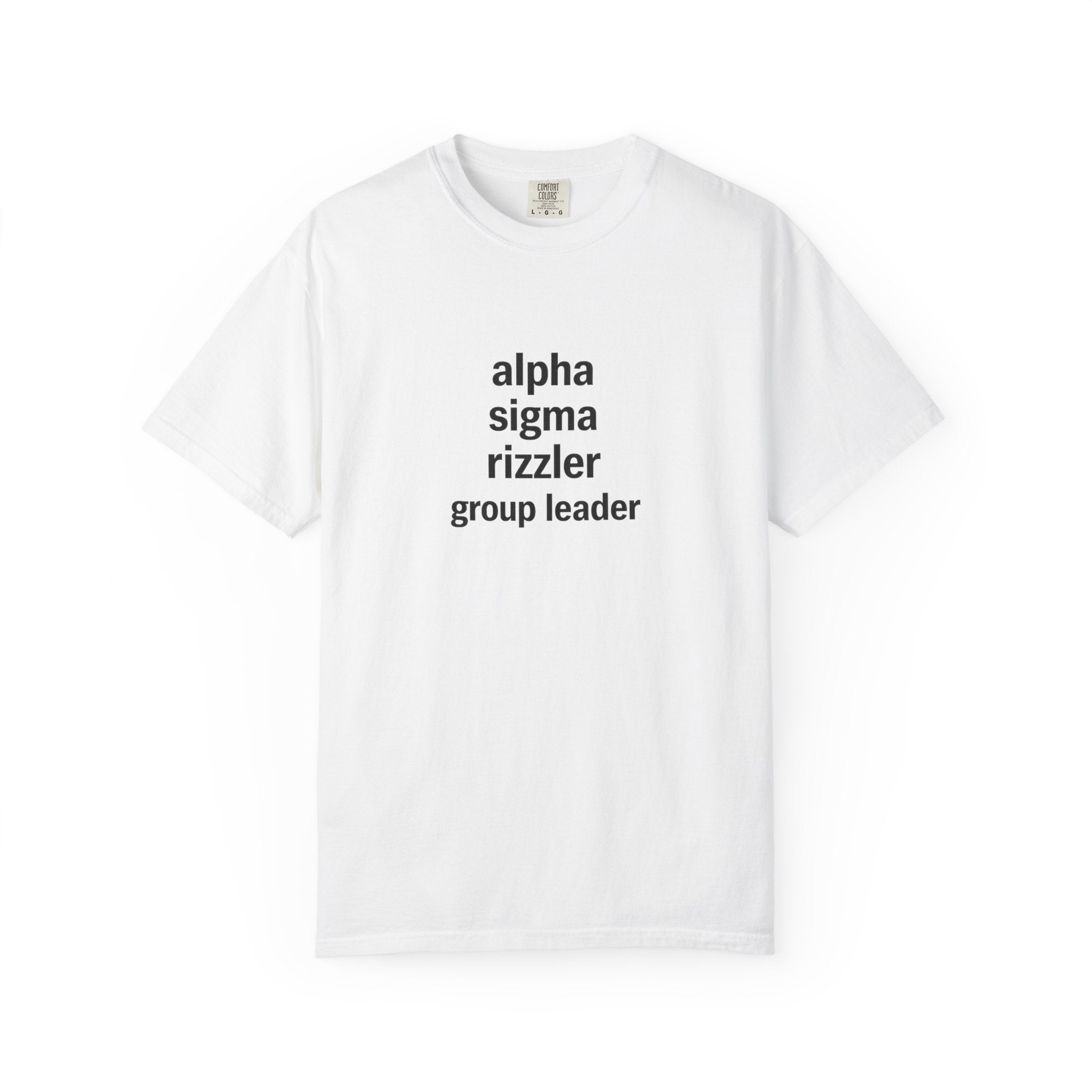 A Tee for Whoever's Running the Group Chat